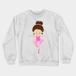 Ballerina, Ballet Girl, Ballet Dance, Brown Hair Crewneck Sweatshirt